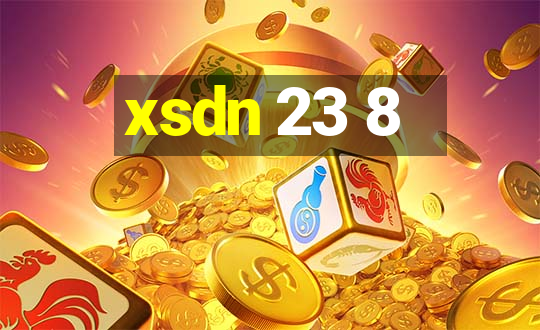 xsdn 23 8