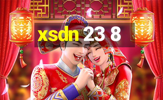 xsdn 23 8