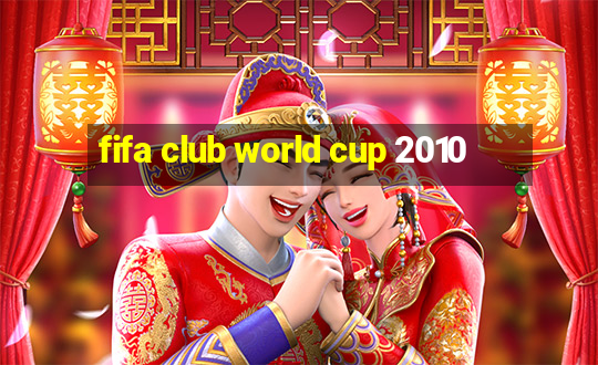 fifa club world cup 2010