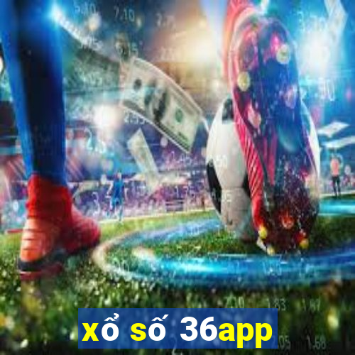 xổ số 36app