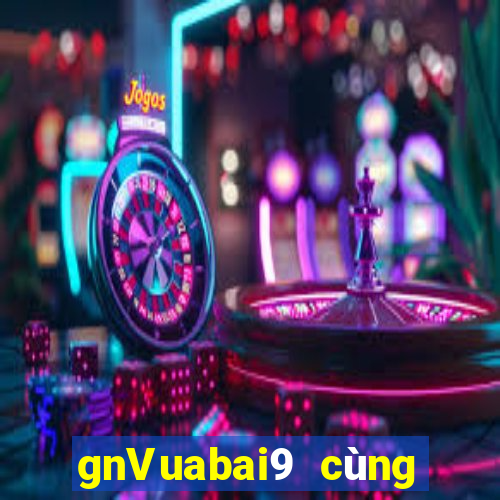 gnVuabai9 cùng nhau đi bắt cá