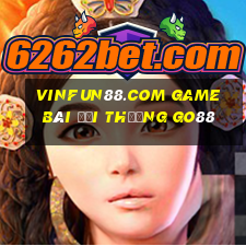 Vinfun88.Com Game Bài Đổi Thưởng Go88