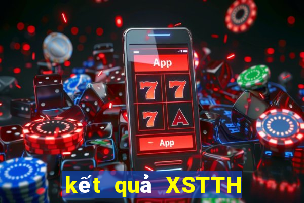 kết quả XSTTH ngày 21