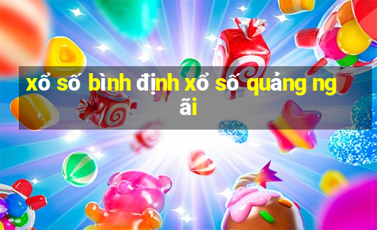 xổ số bình định xổ số quảng ngãi