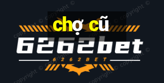 chợ cũ