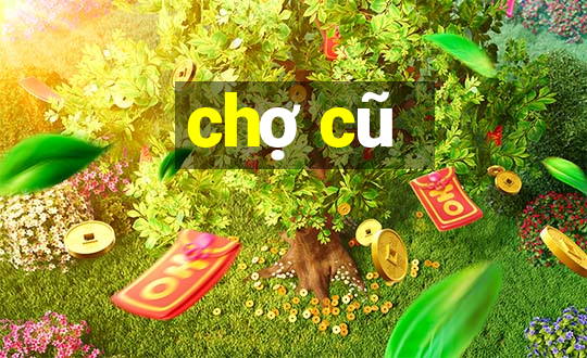 chợ cũ