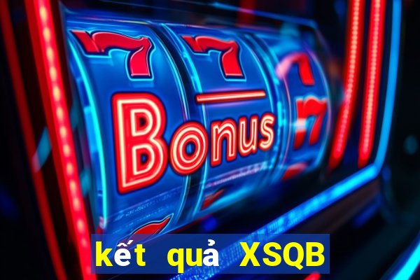 kết quả XSQB ngày 1