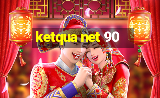 ketqua net 90