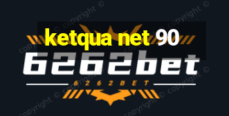 ketqua net 90