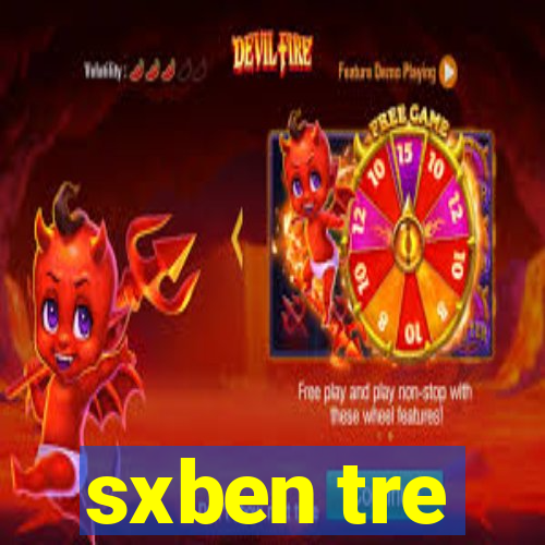 sxben tre