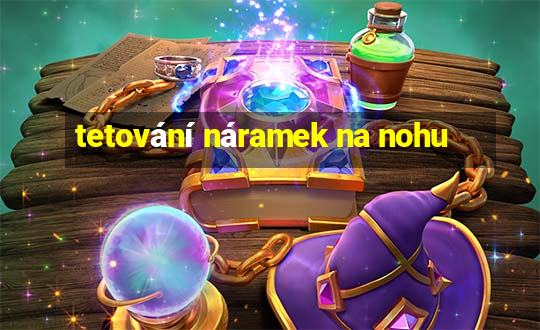 tetování náramek na nohu