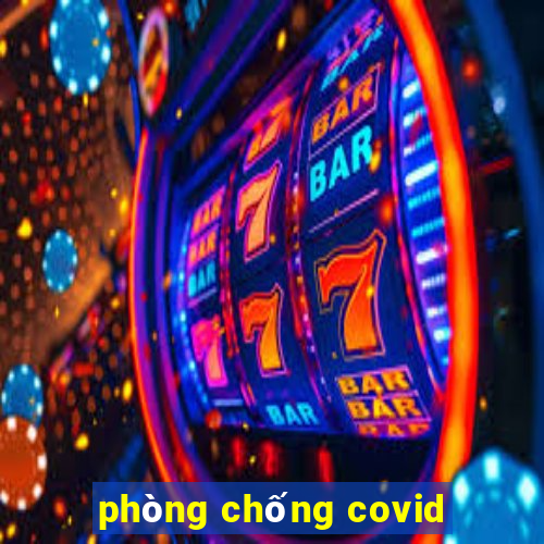 phòng chống covid