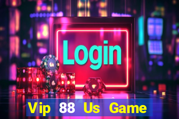 Vip 88 Us Game Bài Ma Cao