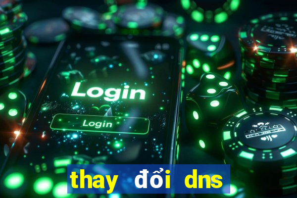 thay đổi dns trên win 10