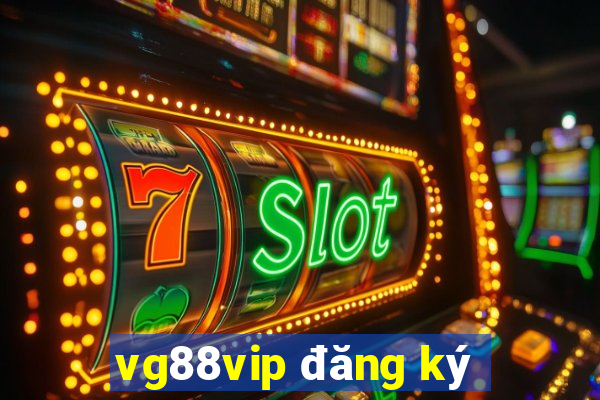 vg88vip đăng ký