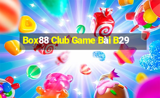 Box88 Club Game Bài B29