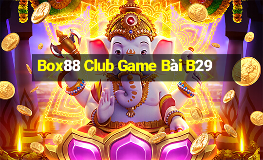 Box88 Club Game Bài B29