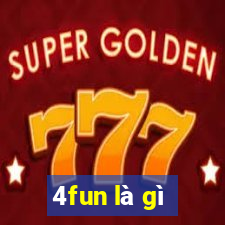 4fun là gì