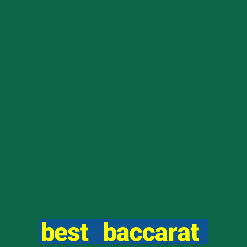 best baccarat casino online