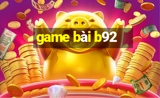 game bài b92