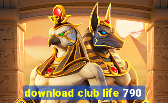 download club life 790