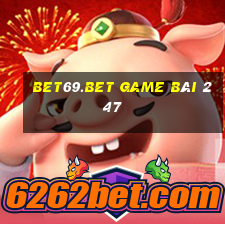 Bet69.Bet Game Bài 247