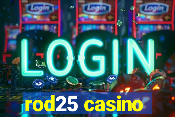 rod25 casino