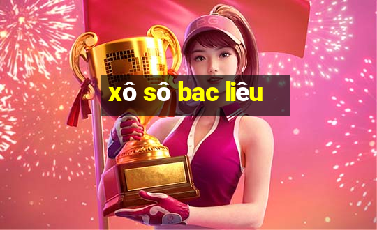 xô sô bac liêu