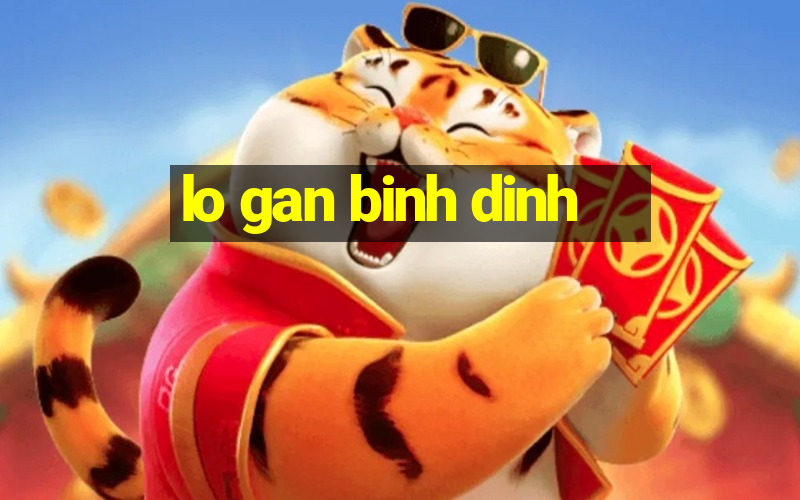 lo gan binh dinh