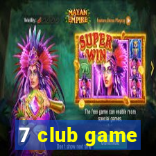 7 club game