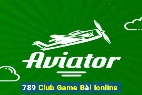 789 Club Game Bài Ionline