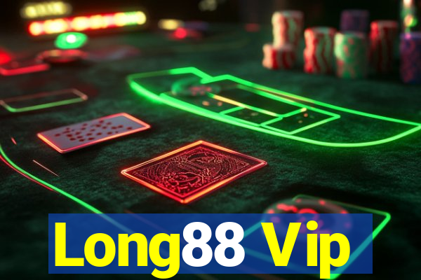 Long88 Vip