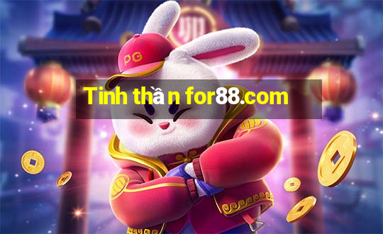 Tinh thần for88.com