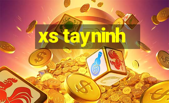 xs tayninh