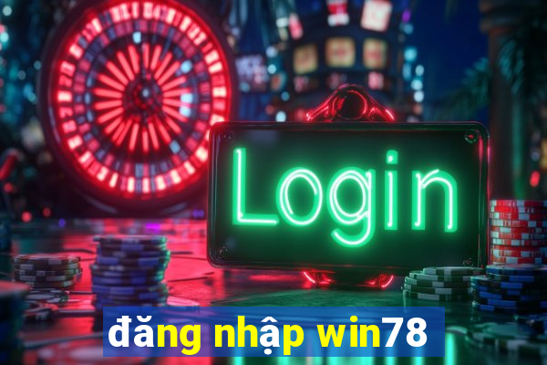 đăng nhập win78