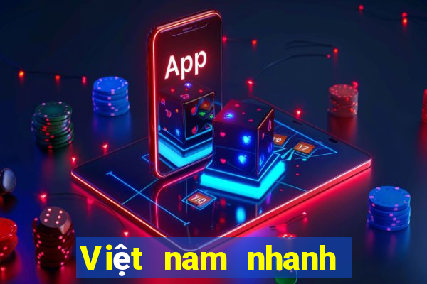 Việt nam nhanh ba kích thước