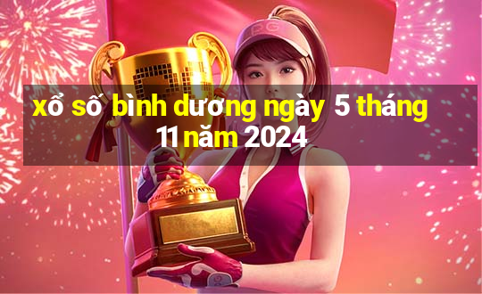 xổ số bình dương ngày 5 tháng 11 năm 2024