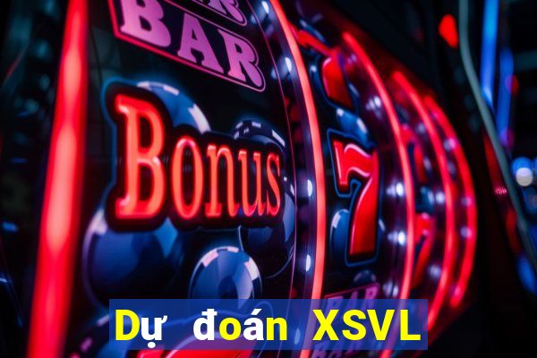 Dự đoán XSVL ngày 31