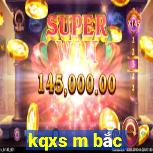 kqxs m bắc