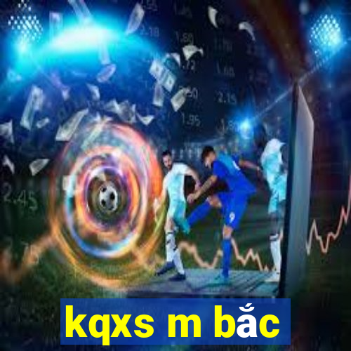 kqxs m bắc