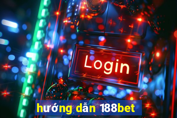 hướng dẫn 188bet