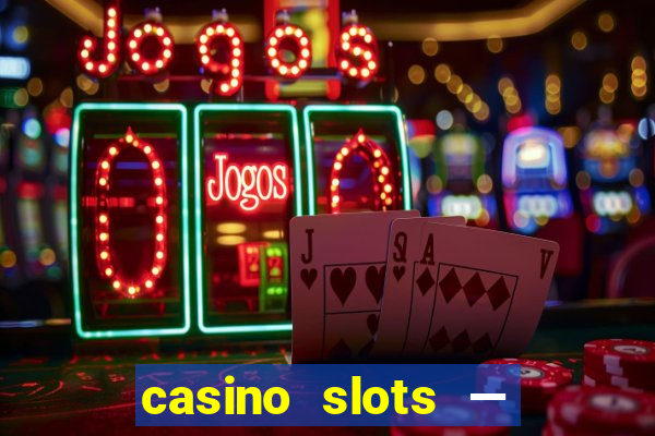 casino slots — new pokies