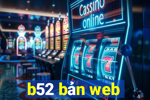 b52 bản web