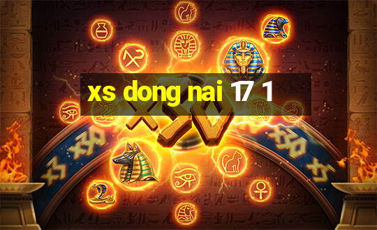 xs dong nai 17 1