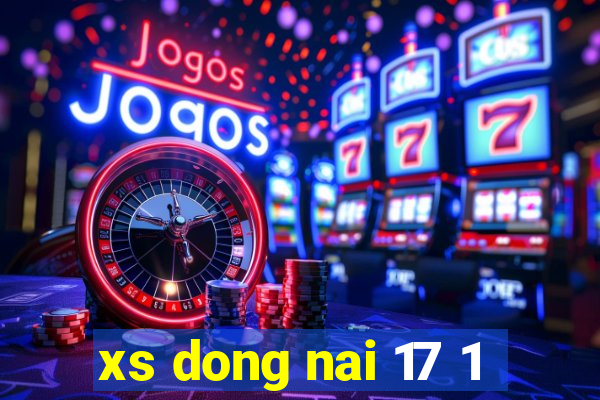 xs dong nai 17 1