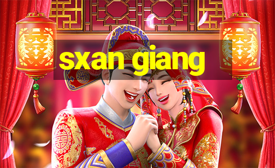 sxan giang