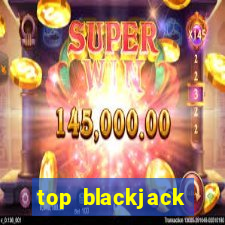 top blackjack online casino