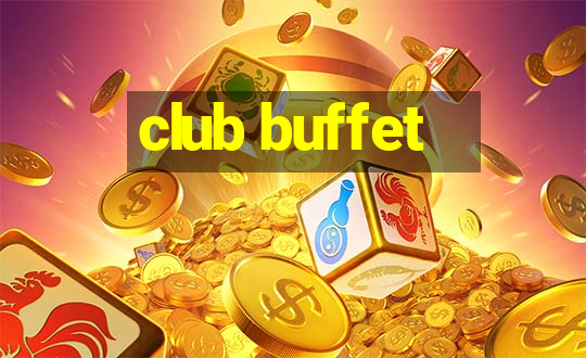 club buffet