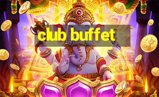 club buffet