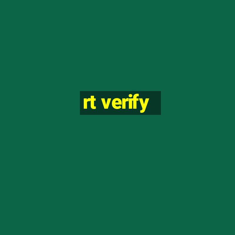 rt verify